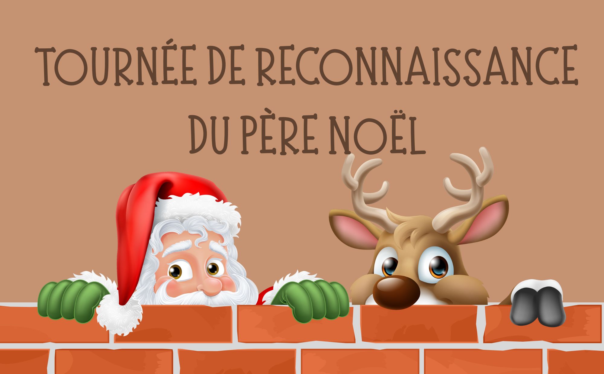 TOURNÉE DE RECONNAISSANCE DU PÈRE NOËL